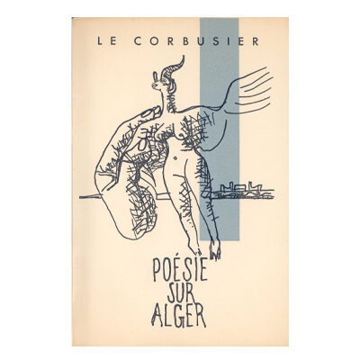 Le Corbusier, Poésie sur Alger © FLC / ADAGP